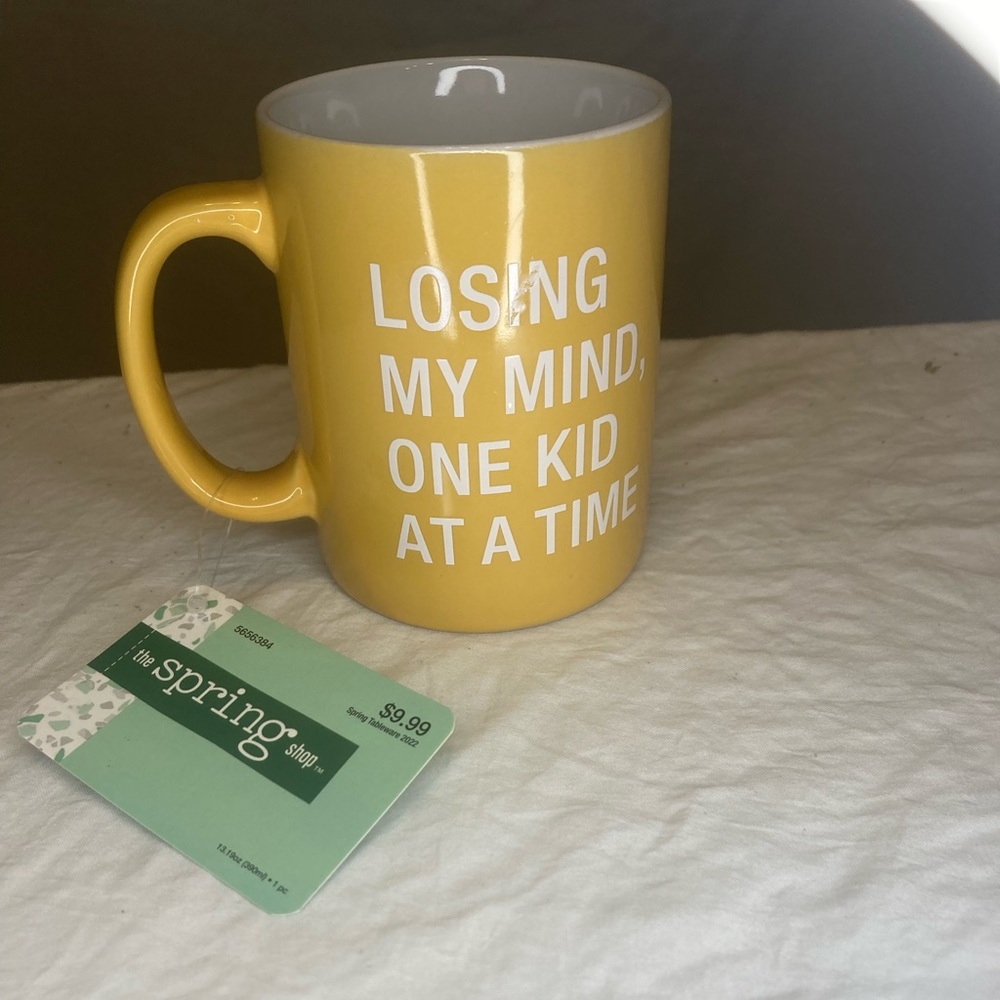 Yellow “I’m losing my mind one kid at a time”
